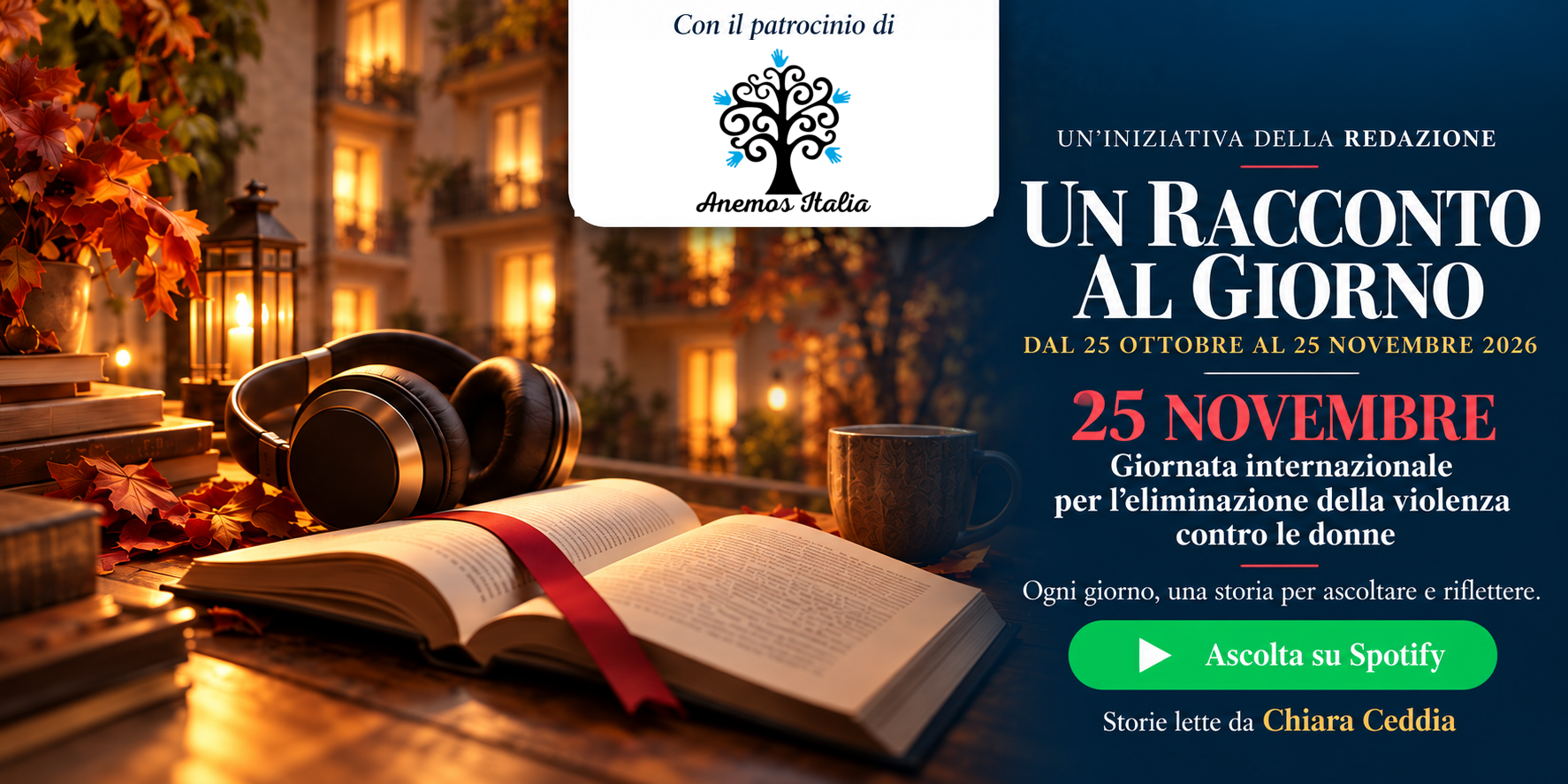 Un racconto al giorno: storie lette da Chiara Ceddia, con il patrocinio di Anemos Italia, dal 25 ottobre al 25 novembre 2026.
